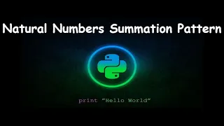 How to Print Natural Numbers Summation Pattern GENERAL PYTHON PROGRAMMING QUESTIONS