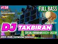 Download Lagu DJ TAKBIRAN FULL BASS 2022 SPESIAL RAMADHAN 1443 H   RCA By Gapret RMX