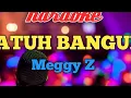 JATUH BANGUN Meggy Z Karaoke nada Pria