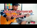 Download Lagu Alip Bata - D'masive jangan menyerah (Video Cover)