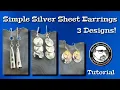 3 Simple Sheet Earring Styles A Silversmithing Tutorial