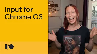 Input matters for Chrome OS | Session