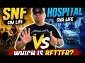 SNF vs HOSPITAL CNA Which Is Better Workload Stress Real CNA Experience