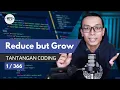 Reduce But Grow Coding Challenge