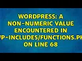 Wordpress A non-numeric value encountered in wp- php on line 68