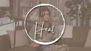 q u0026a healing relationships and self worth with ashley taylor maland this is where we heal podcast