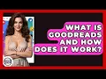 What Is Goodreads And How Does It Work - Trend Unwrapper