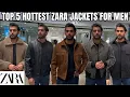 Top 5 Hottest ZARA Jackets In 2024 ZARA Jackets Haul For Men