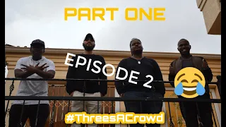 podcast threes a crowd episode two part one south african youtuber