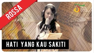 rossa hati yang kau sakiti official music video
