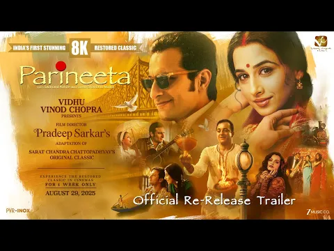 Parineeta – Official Re-Release Trailer | 8K Restored Version | In Cinemas 29th August 2025