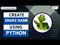 Create a Snake Game using Python - Part II