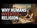 Download Lagu Why Humans Invented Religion