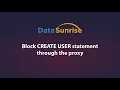 Blocking CREATE USER Statements via Proxy
