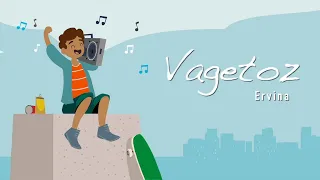 Download Vagetoz - Ervina (Official Lyric Video) MP3
