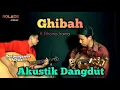 Download Lagu GHIBAH - Rhoma Irama | Cover Akustik