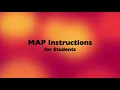 MAP Instructions for Students