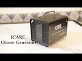 The Ultimate Odor Annihilator ICARE Ozone Generator - Breathe Fresh Live Clean