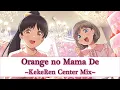 Download Lagu Orange no Mama De - KekeRen Center Mix