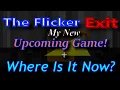 My New Upcoming Game Where Is It Now