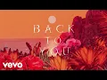 Download Lagu Tyla - BACK to YOU (Official Lyric Video)
