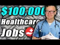 6 Figure Healthcare Jobs NOBODY Talks About