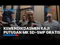 Kemendikdasmen Kaji Putusan MK Soal SD dan SMP Gratis