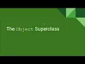 AP CS A Unit 9 Lesson 7 - The Object Superclass