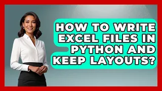How To Write Excel Files In Python And Keep Layouts - Python Code School