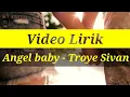 Download Lagu Lirik Angel baby - troye sivan female cover rendm.std