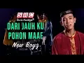 Download Lagu New Boyz - Dari Jauh Ku Pohon Maaf (Official Music Video)