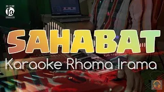 SAHABAT - RHOMA IRAMA - KARAOKE DANGDUT NADA PRIA - HQ AUDIO