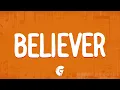 Download Lagu Imagine Dragons - Believer (Lyrics)