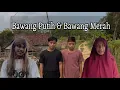 Lagu BAWANG PUTIH DAN BAWANG MERAH || Sandur Channel || episode 12