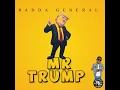 Badda General - Mr Trump (Official Audio)