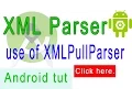 Android - XML Parser Tutorial use of XMLPullParser parse xml on web api android studio