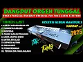 Download Lagu ALBUM MANSYUR S KOLEKSI DANGDUT KORG i3 TERBARU ORGEN TUNGGAL 2025 MANTAP BASS GLER(ALBIN ELECTONE)