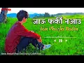 Download Lagu जाऊ फर्की नआउ Break up 💔 Nepal Pop Song  Collection (Jau Pharki NaAu ) Emotional song 