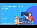 Javada Diziler Arrays in java -DERS19