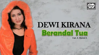 dewi kirana berandal tua official music video