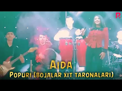 Download MP3 AIDA - POPURI (Bojalar Xit Qo'shiqlaridan) (To'yda Xamma Raqsga tushdi)