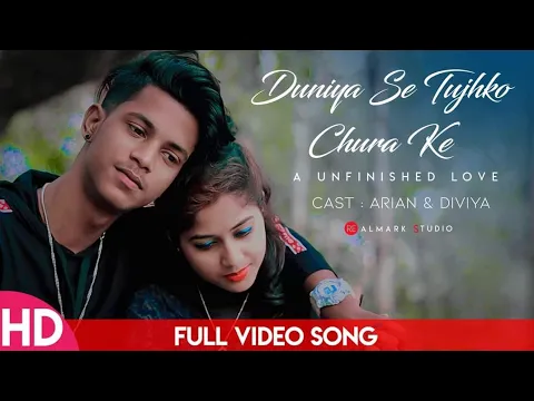Download MP3 Duniya Se Tujhko Churake | Sad Love Story | Rakh Lena Dil main Chhipa ke | Letest Hit Song 2020