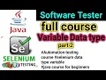 Java Variables Data Types free Software Testing Course in hindi java full course Part 2