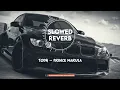 Todh - Prince Narula & Munawar - Full Lo-Fi - Perfectly - [Slowed+Reverb] Song