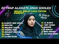 Download Lagu DJ TRAP ALAMATE ANAK SHOLEH BREWOG AUDIO | SOUND KARNAVAL | FULL ALBUM DJ RELIGI 2024