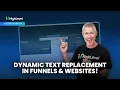 Dynamic Text Replacement in Funnels Websites