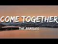 The Beatles - Come Together (Lyrics)