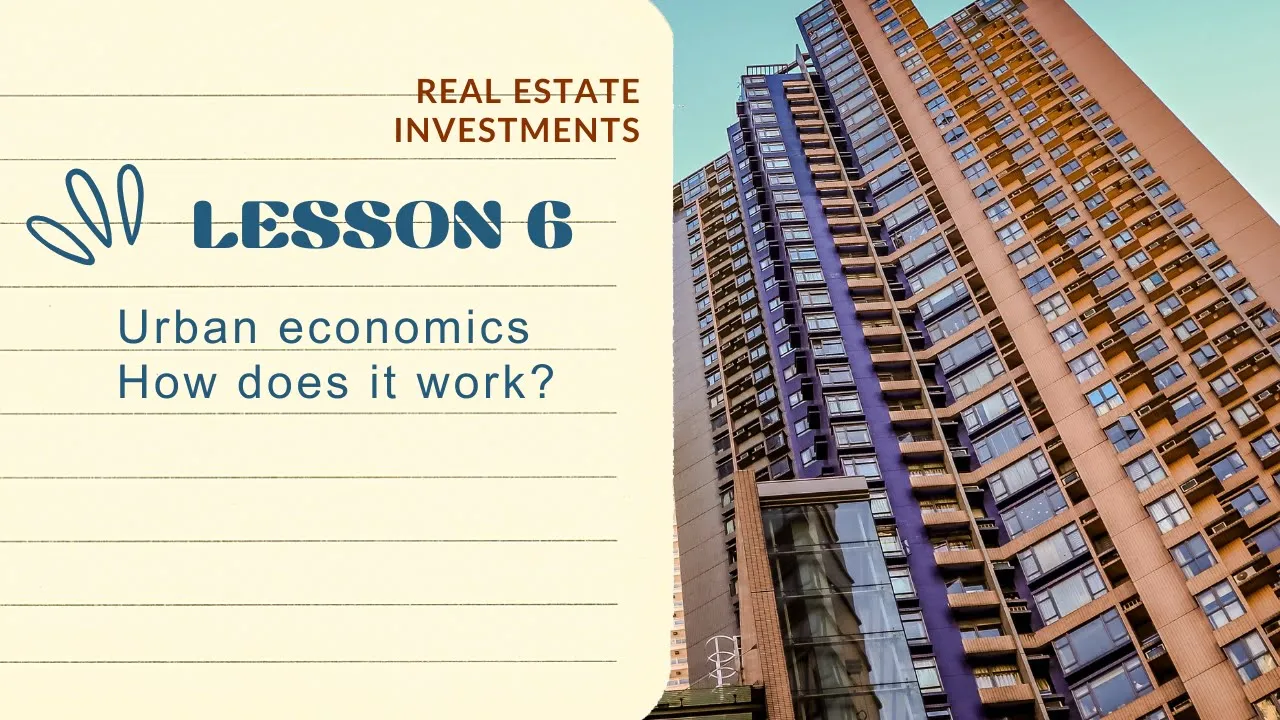 "Urban economics" monocentric model and real estate (Lesson 6)