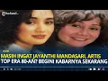 Download Lagu Masih Ingat Jayanthi Mandasari, Artis Top Era 80-an? Tinggal di Amerika, Begini Kabarnya Sekarang