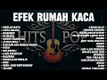 Download Lagu EFEK RUMAH KACA | SEBELAH MATA | FULL ALBUM